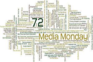 Media Monday 72 und 73