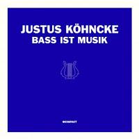 Best Off aus 10 Jahren Justus Köhncke, Bass Ist Musik - Kompakt Klassiks CD3
