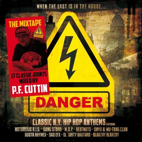 DJ P.F. Cuttin – Danger: Classic N.Y. HipHop Anthems [Mix + Stream]