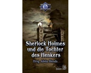 Sherlock Holmes und die Tochter des Henkers