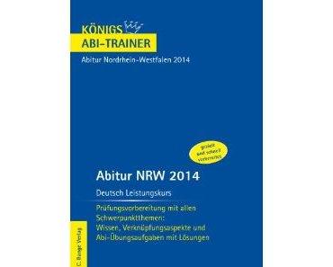 Abitur NRW 2014- Leistungskurs Deutsch (Rezension)