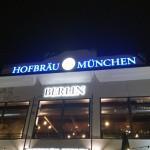 Hofbräuhaus Berlin und ein – leider – unvergesslicher Abend