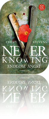 {Gastrezension} Never Knowing – Endlose Angst - Chevy Stevens