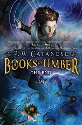 The End of Time (The Books of Umber, #3)