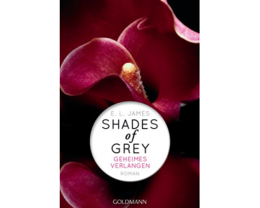[Rezension] Shades of Grey: Geheimes Verlangen von E. L. James