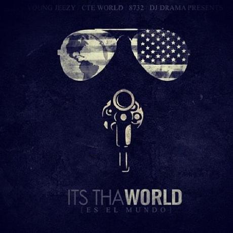 Young Jeezy – Its Tha World: Es El Mundo [Mixtape x Download]