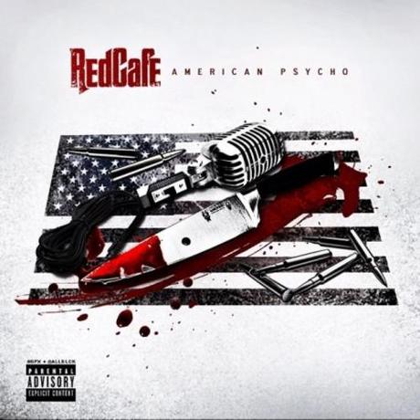 Red Cafe – American Psycho [Mixtape x Download]