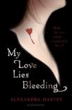 Harvey-my love lies bleeding