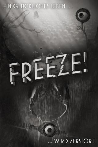 Freeze! – die Flucht aus einem unglaublichen Gefängnis
