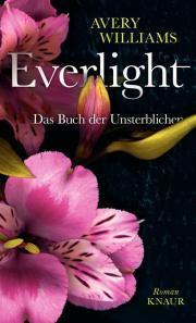 Avery Williams- Everlight: Das Buch der Unsterblichen (Rezension)