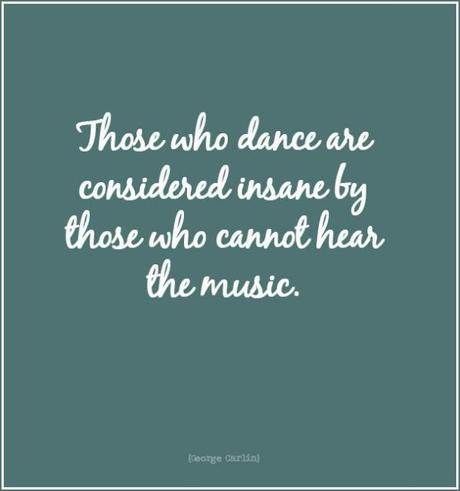 Quote wonderful wednesday words dance music
