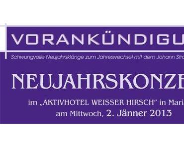 Vorankündigung: Neujahrskonzert in Mariazell 2013