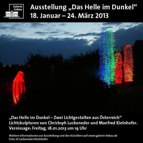 Galerie Liebau Fulda – Das Helle im Dunkel – Zwei Lichtgestalten aus Österreich – Christopf Luckeneder – Manfred Kielnhofer