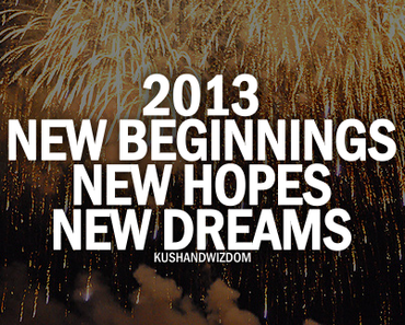 2013 - Plans, Hopes and Dreams