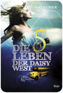 [Rezension] Die 5 Leben der Daisy West von Cat Patrick
