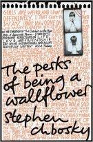 Stephen Chbosky – The perks of being a wallflower