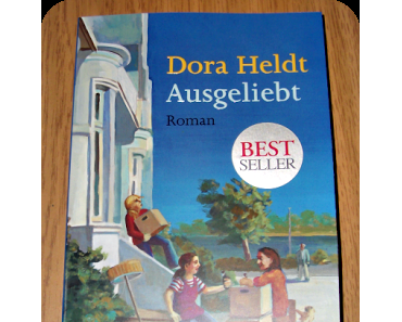 [Rezension] Ausgeliebt von Dora Heldt