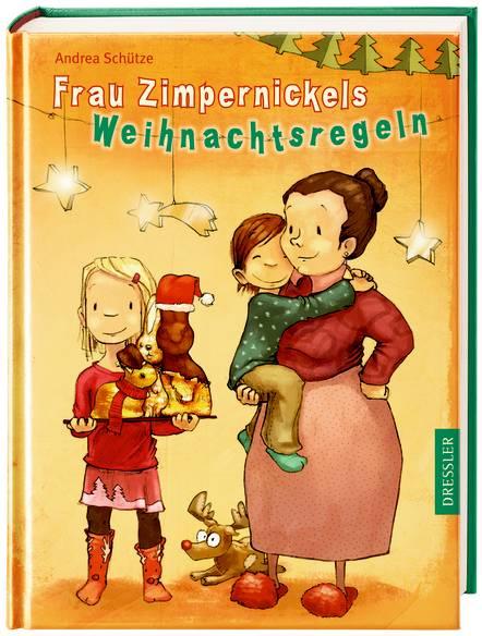 Kinderbuch #24 : Frau Zimpernickels Weihnachtsregeln von Andrea Schütze