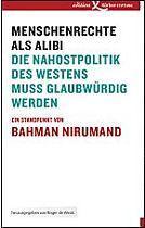 Bahman Nierumand – Menschenrechte als Alibi