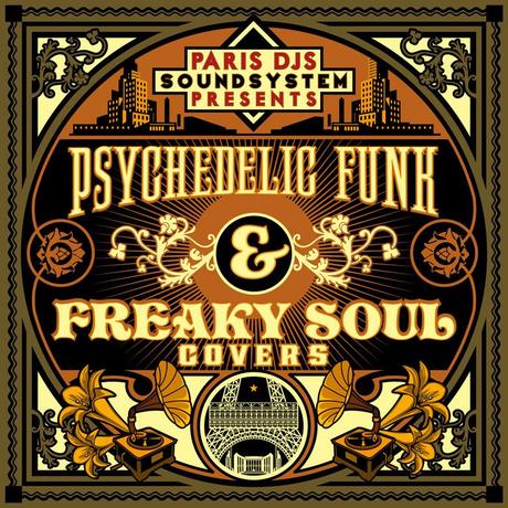 PARIS_DJS_SOUNDSYSTEM_presents_PSYCHEDELIC_FUNK_and_FREAKY_SOUL_COVERS
