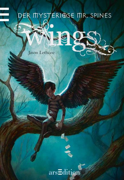 [Rezension] Jason Lethcoe, Wings (Der mysteriöse Mr. Spines)