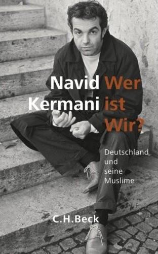 Navid Kermani – Wer ist wir? Deutschland und seine Muslime