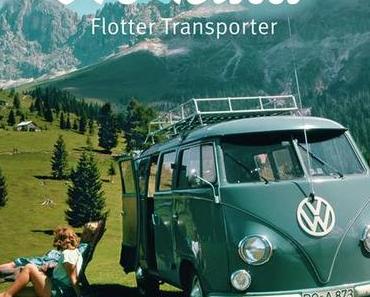 Buchvorstellung VW Bulli - Flotter Transporter