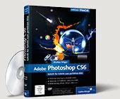 Adobe Photoshop CS5 - Schritt für Schritt zum perfekten Bild