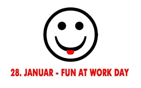 Kuriose-Feiertage - 28. Januar - Fun at Work Day (c) 2013 Sven Giese