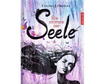 [Rezension] Für immer die Seele von Cynthia J. Omololu