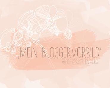 Projekt: "Mein Bloggervorbild"