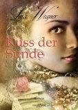 Lara Wegner: Kuss der Sünde