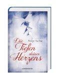 REZENSION// Die Tiefen deines Herzens - Antje Szillat