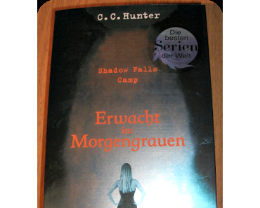 [Rezension] Shadow Falls Camp Band 2 // Erwacht im Morgengrauen von C.C. Hunter