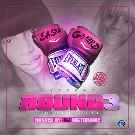 Sasha Go Hard – Round 3 [Mixtape x Download]