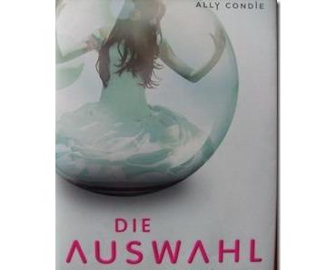 [Re-read] Ally Condie–Die Auswahl