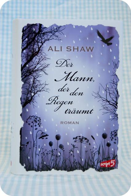 Der Mann, der den Regen träumt - Ali Shaw