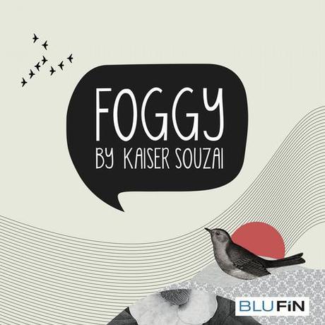 Kaiser Souzai – Foggy [EP x Stream]