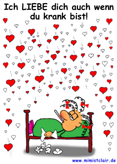 Ich liebe dich auch wenn du krank bist