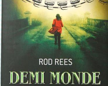 Demi Monde: Welt außer Kontrolle-Die Mission - Rod Rees