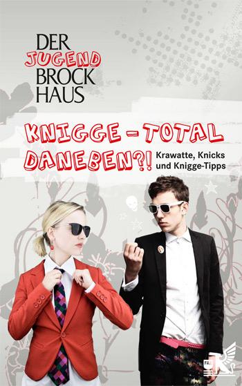 Der Jugend Brockhaus Knigge - Total daneben?! (Front-Cover)