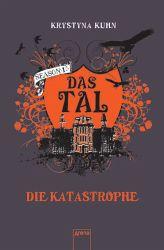 Das Tal Season 1.2 - Die Katastrophe - Krystyna Kuhn