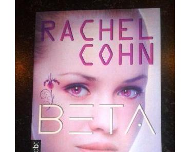 Beta von Rachel Cohn