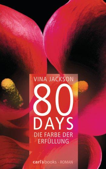 {Rezension} 80 Days – Die Farbe der Erfüllung von Vina Jackson