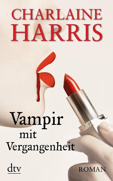 {Rezension} Vampir mit Vergangenheit von Charlaine Harris