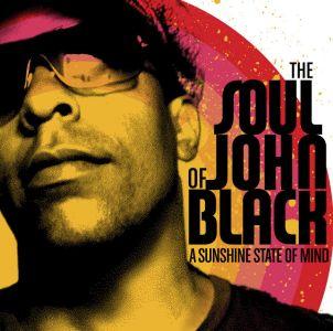 The Soul of John Black - A Sunshine State of Mind