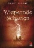 Daniel Blythe: Wispernde Schatten