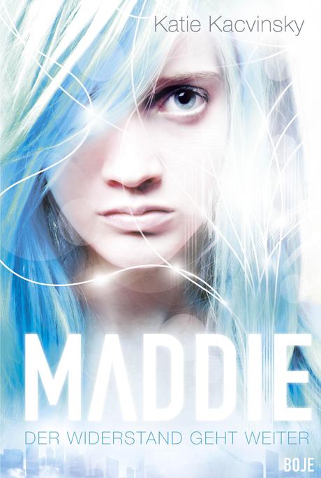 {Rezension} Maddie – Der Widerstand geht weiter von Katie Kacvinsky