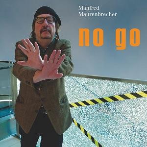 Manfred Maurenbrecher - no go (Reptiphon/Broken Silence)