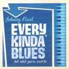 Johnny Neel - Evera Kinda‘ Blues ... but what you‘re used to